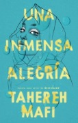 Cover-Bild zum Titel 'Una Inmensa Alegría' von 'Tahereh Mafi'