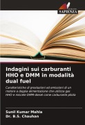 Cover-Bild zum Titel 'Indagini sui carburanti HHO e DMM in modalità dual fuel' von 'Sunil Kumar Mahla, B. S. Chauhan'