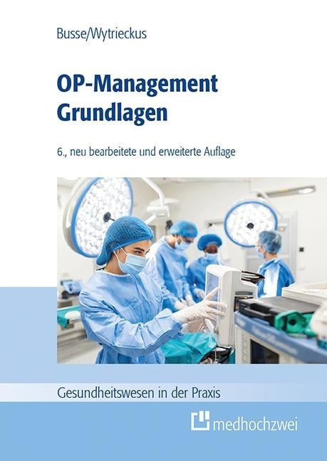 OP-Management Grundlagen - Busse Thomas, Wytrieckus Thomas