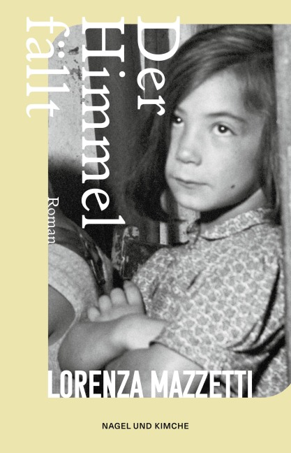 Der Himmel fällt - Lorenza Mazzetti