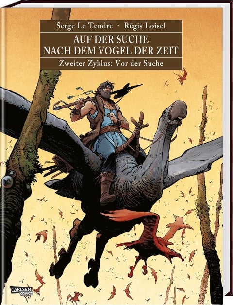 Auf der Suche nach dem Vogel der Zeit Gesamtausgabe 2 - Serge Le Tendre, Régis Loisel
