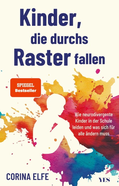 Kinder, die durchs Raster fallen - Corina Elfe