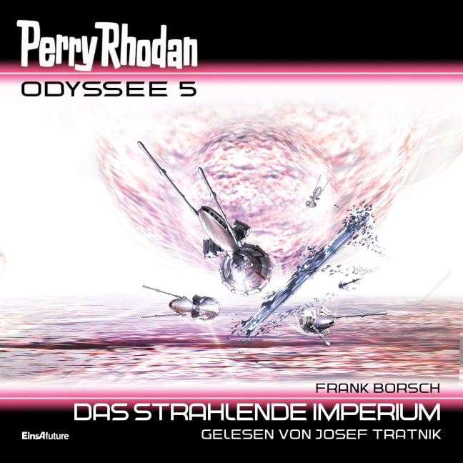 Perry Rhodan Odyssee 5: Das strahlende Imperium - Frank Borsch