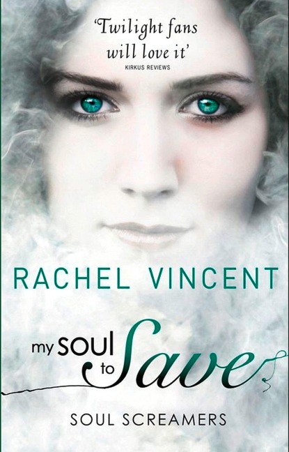 My Soul to Save - Rachel Vincent