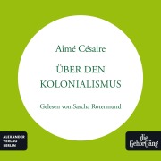 Cover-Bild zum Titel 'Über den Kolonialismus' von 'Aimè Cèsaire'