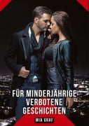 Cover-Bild zum Titel 'Für Minderjährige verbotene Geschichten' von 'Mia Graf'