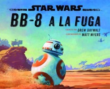 Cover-Bild zum Titel 'Star Wars. BB-8 a la fuga' von 'Star Wars'