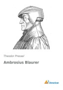 Cover-Bild zum Titel 'Ambrosius Blaurer' von 'Theodor Pressel'