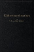 Cover-Bild zum Titel 'Elektromaschinenbau' von 'Arthur Linker'