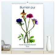 Blumen pur (hochwertiger Premium Wandkalender 2026 DIN A2 hoch), Kunstdruck in Hochglanz - Anneli Hegerfeld-Reckert