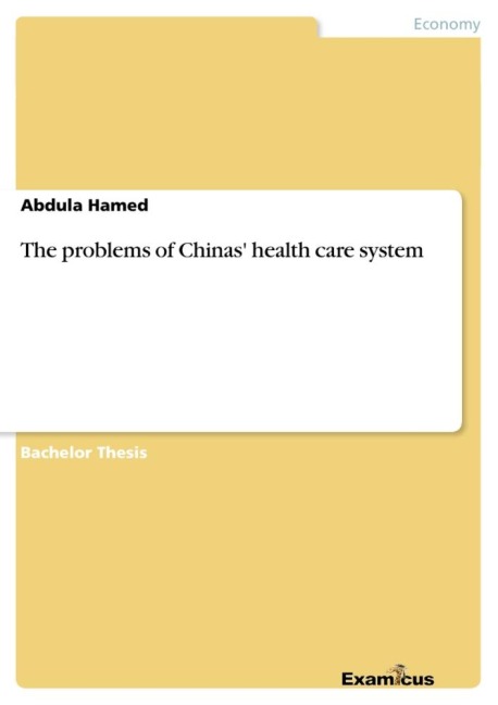 The problems of Chinas' health care system - Abdula Hamed