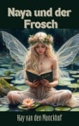 Cover-Bild zum Titel 'Naya und der Frosch' von 'Hay van den Munckhof'