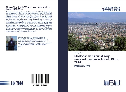 P¿odno¿¿ w Kenii: Wzory i uwarunkowania w latach 1989-2014 - Antony Abilla