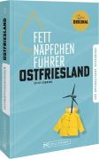 Cover-Bild zum Titel 'Fettnäpfchenführer Ostfriesland' von 'Sylvie Gühmann'