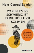 Cover-Bild zum Titel 'Warum es so schwierig ist, in die Hölle zu kommen' von 'Hans Conrad Zander'