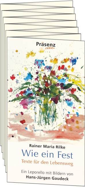 Wie ein Fest - Rainer Maria Rilke