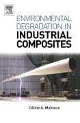 Cover-Bild zum Titel 'Environmental Degradation of Industrial Composites' von 'Celine A Mahieux'
