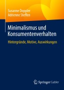 Cover-Bild zum Titel 'Minimalismus und Konsumentenverhalten' von 'Susanne Doppler, Adrienne Steffen'
