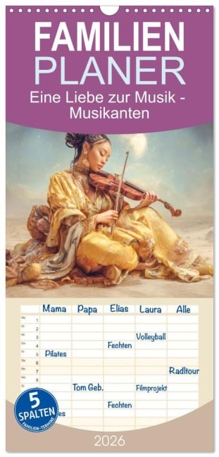 Familienplaner 2026 - Eine Liebe zur Musik - Musikanten mit 5 Spalten (Wandkalender, 21 x 45 cm) CALVENDO - Liselotte Brunner-Klaus