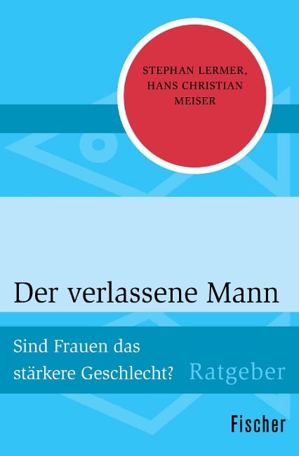 Der verlassene Mann - Stephan Lermer, Hans Christian Meiser