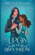 Cover-Bild zum Titel 'Upon the Riven Throne' von 'Melissa Wright'