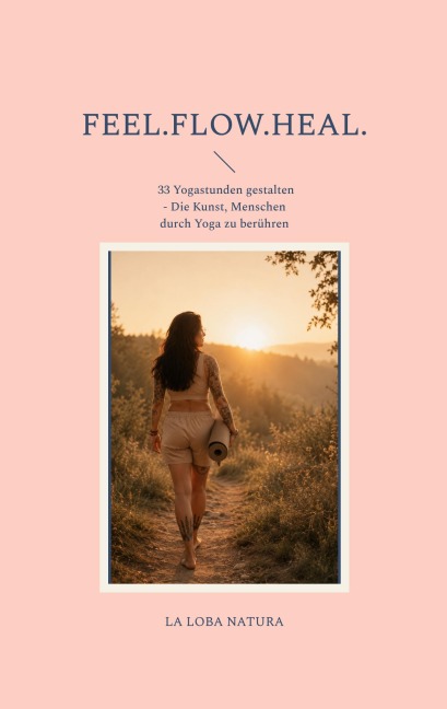 FEEL.FLOW.HEAL - Jennifer Engelbrecht
