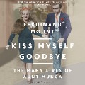 Kiss Myself Goodbye - Ferdinand Mount