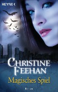 Cover-Bild zum Titel 'Magisches Spiel' von 'Christine Feehan'