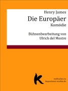 Cover-Bild zum Titel 'Die Europäer' von 'Henry James, Ulrich del Mestre'