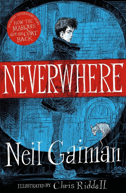 Neverwhere. Illustrated Edition - Neil Gaiman
