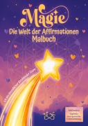 Cover-Bild zum Titel 'Magie Die Welt der Affirmationen Malbuch' von 'Victoria Spinu'