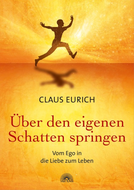Über den eigenen Schatten springen - Claus Eurich