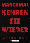 Cover-Bild zum Titel 'Manchmal kehren sie wieder' von 'Torsten Scheib, Gregor Fischer, Michelle Friedrich, Alexis Gentzsch, Günter Gerstbrein'