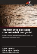 Cover-Bild zum Titel 'Trattamento del legno con materiali inorganici' von 'Paula Zanatta, Mário Lúcio Moreira, Darci Alberto Gatto'