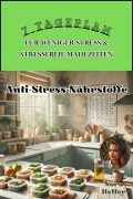 7-Tage-Plan für weniger Stress & stressfreie Mahlzeiten - Nora Heller