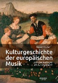 Cover-Bild zum Titel 'Kulturgeschichte der europäischen Musik' von 'Gernot Gruber'