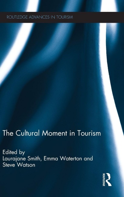 The Cultural Moment in Tourism - 