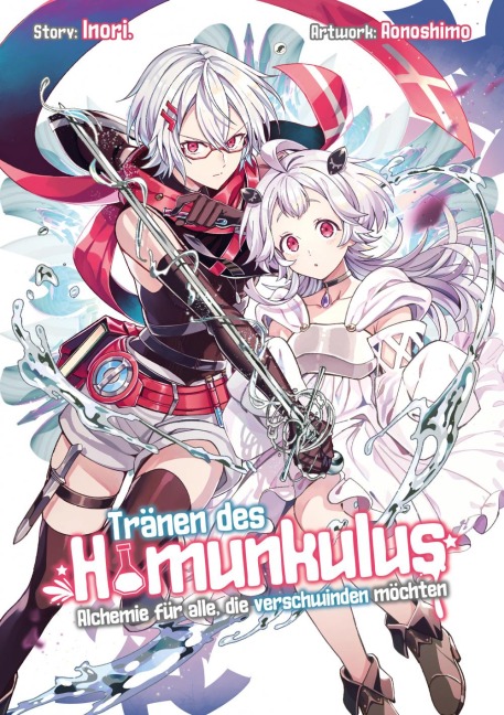 Tränen des Homunkulus - Alchemie für alle, die verschwinden möchten - Inori