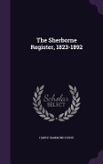 Cover-Bild zum Titel 'The Sherborne Register, 1823-1892' von 'Harry Hammond House'