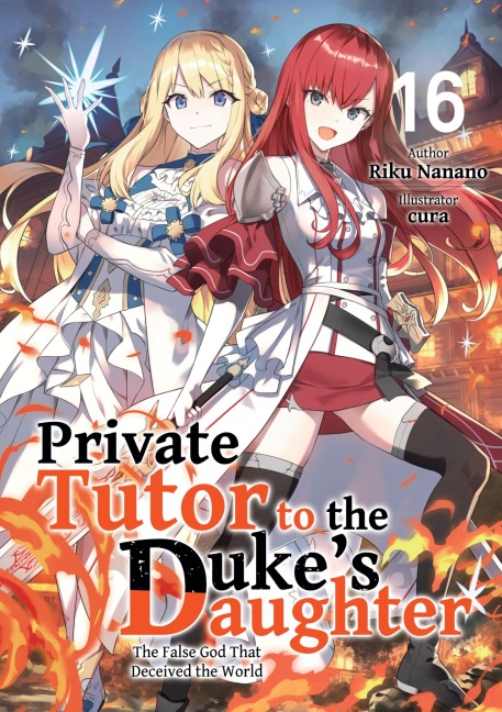 Private Tutor to the Duke's Daughter: Volume 16 - Riku Nanano