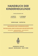 Cover-Bild zum Titel 'Geschichte der Kinderheilkunde Physiologie und Pathologie der Entwicklung' von ''