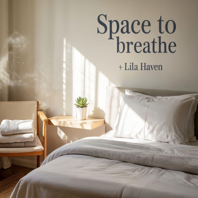 Space To Breath - Lila Haven