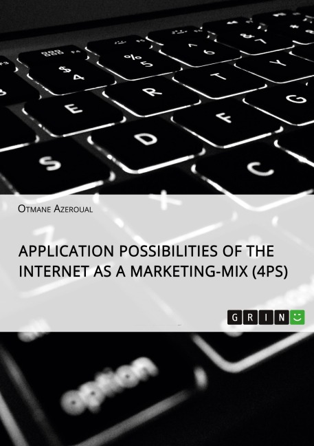 Application possibilities of the Internet as a Marketing-Mix (4Ps) - Otmane Azeroual