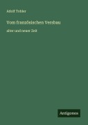 Cover-Bild zum Titel 'Vom französischen Versbau' von 'Adolf Tobler'