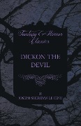 Dickon the Devil - Joseph Sheridan Le Fanu