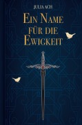 Cover-Bild zum Titel 'Ein Name für die Ewigkeit' von 'Julia Ach'