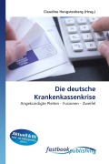 Cover-Bild zum Titel 'Die deutsche Krankenkassenkrise' von ''