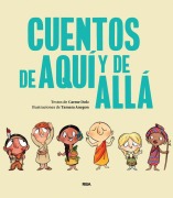 Cover-Bild zum Titel 'Cuentos de Aquí Y de Allá / Stories from Here and There' von 'Carme Dolz'
