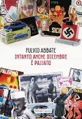 Intanto anche dicembre è passato - Fulvio Abbate