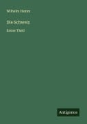 Cover-Bild zum Titel 'Die Schweiz' von 'Wilhelm Hamm'